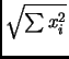 $ \sqrt{\sum x_i^2}$