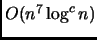 $ O(n^7\log^cn)$