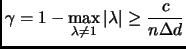 $\displaystyle \gamma=1-\max_{\lambda \ne 1}\vert\lambda\vert\ge\frac{c}{n\Delta d}$